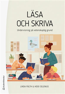 Läsa och skriva - Undervisning på vetenskaplig grund