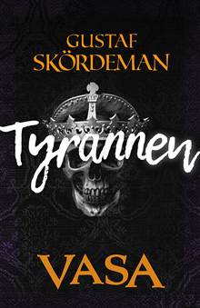 Vasa - Tyrannen