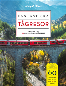 Fantastiska tågresor