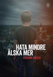 Hata mindre, älska mer