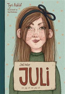 Jag heter Juli och jag vet vad jag vill!