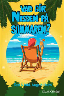 Vad gör nissen på sommaren?
