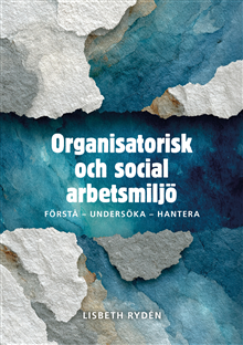 Organisatorisk och social arbetsmiljö