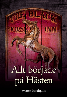 Allt började på Hästen