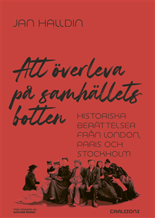 Att överleva på samhällets botten 