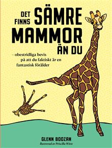 Det finns sämre mammor än du